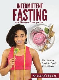 bokomslag Intermittent Fasting for Women Over 50 2021