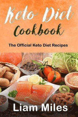 Liam Miles - Keto Diet Cookbook, Häftad