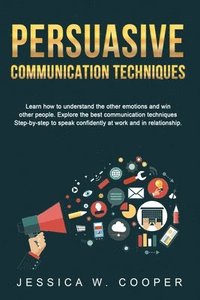 bokomslag Persuasive Communication Techniques