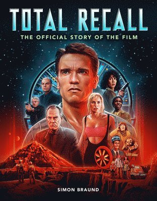 bokomslag Total Recall: The Official Story of the Film