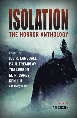 bokomslag Isolation: The horror anthology
