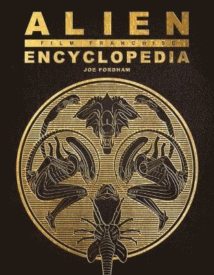 bokomslag Alien Film Franchise Encyclopedia