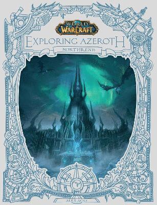 World of Warcraft: Exploring Azeroth - Northrend 1