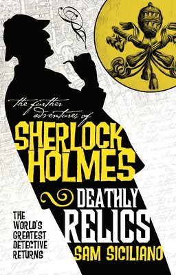 The Further Adventures of Sherlock Holmes - Deathly Relics 1