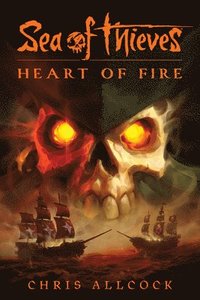 bokomslag Sea of Thieves: Heart of Fire