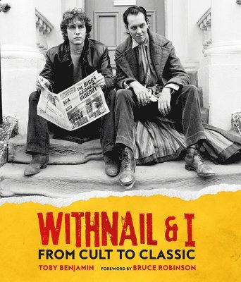 Withnail and I: From Cult to Classic 1