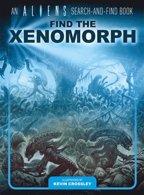 An Aliens Search-and-Find Book: Find the Xenomorph 1