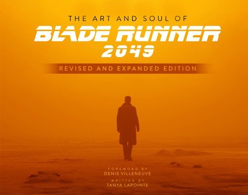 The Art and Soul of Blade Runner 2049 - Revised and Expanded Edition 1