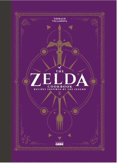 Thibaud Villanova - Unofficial Zelda Cookbook, Inbunden