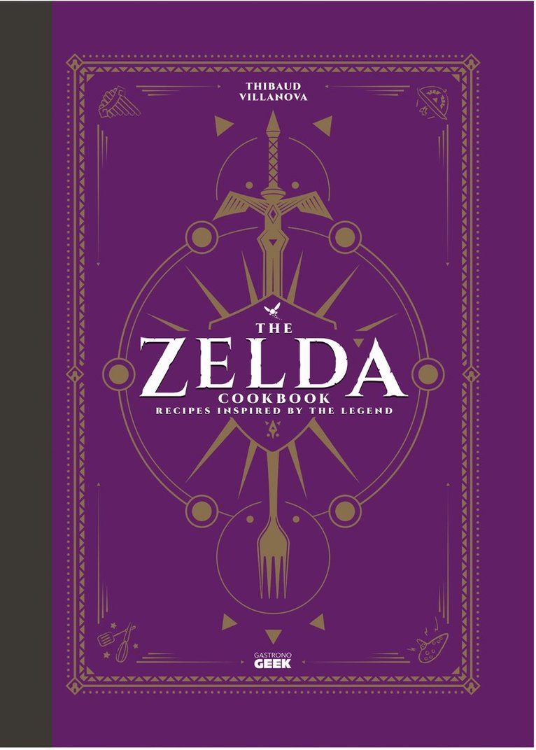 Thibaud Villanova - Unofficial Zelda Cookbook, Inbunden