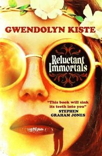 bokomslag Reluctant Immortals