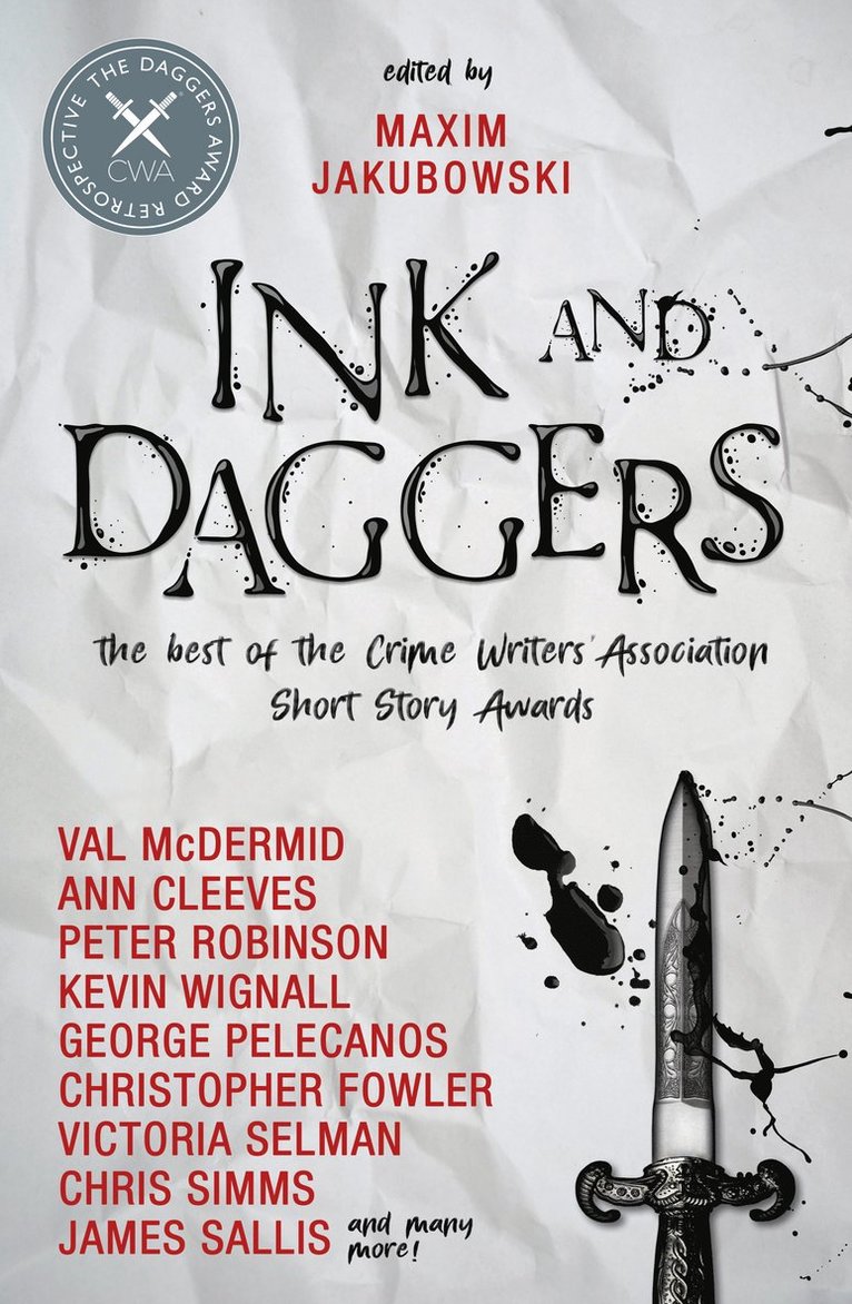 Maxim Jakubowski, Neil Gaiman, Ann Cleeves, Christopher Fowler, Lavie Tidhar, Simon Brett, John Lawton, Ken Bruen, Mickey Spillane, Max Allan Collins, Christine Poulson, James Sallis, Conrad Williams, Stuart Neville, George P Pelecanos, Maxim Jakubowski - Ink and Daggers, Häftad