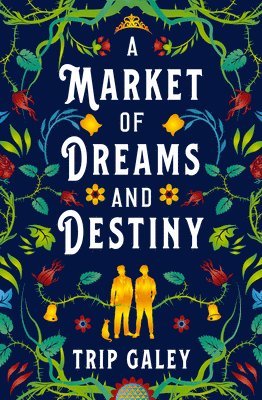 bokomslag Market of Dreams and Destiny