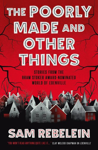 Sam Rebelein - Poorly Made and Other Things, Häftad