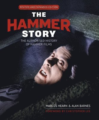 The Hammer Story: Revised and Expanded Edition 1