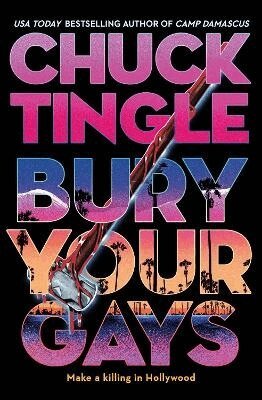 Chuck Tingle - Bury Your Gays, Häftad