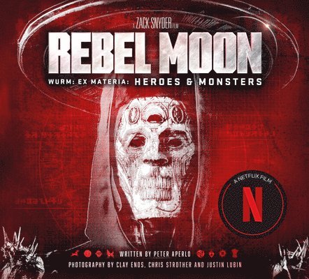 Peter Aperlo - Rebel Moon: Wurm: Ex Materia: Heroes & Monsters, Inbunden