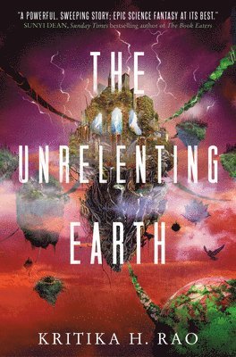 Kritika H. Rao - Rages Trilogy - The Unrelenting Earth, Häftad