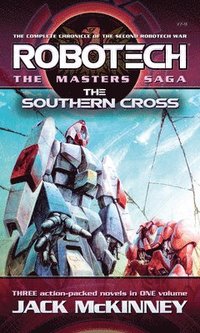 bokomslag Robotech - The Masters Saga: The Southern Cross, Vol 7-9