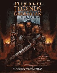 bokomslag Diablo: Legends of the Barbarian Bul-Kathos
