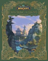 bokomslag World of Warcraft: Exploring Azeroth - Pandaria