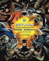 bokomslag Batman: The Multiverse of the Dark Knight: An Illustrated Guide