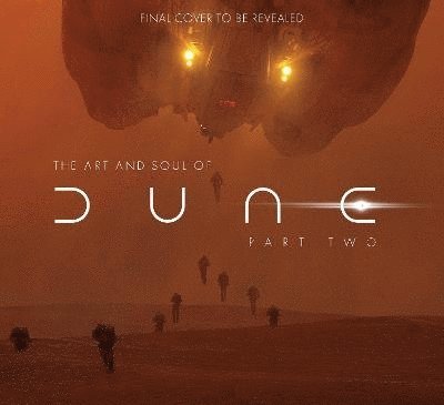 The Art and Soul of Dune: Part Two 1