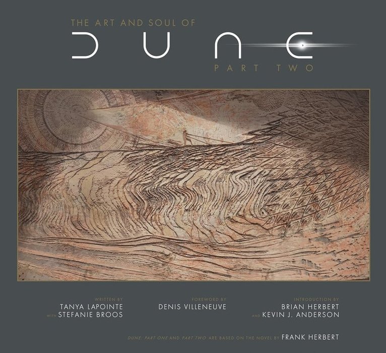 Tanya Lapointe, Tanya LaPointe, Stefanie Broos - Art and Soul of Dune: Part Two, Inbunden