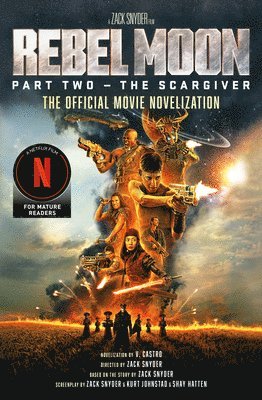 Rebel Moon Part Two - The Scargiver: The Official Novelization 1