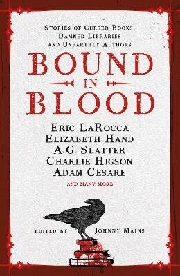 Johnny Mains, Adam Cesare, Eric LaRocca - Bound in Blood, Häftad