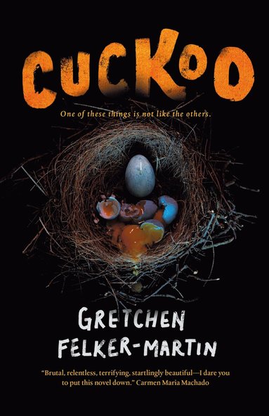 Gretchen Felker-Martin - Cuckoo, Häftad