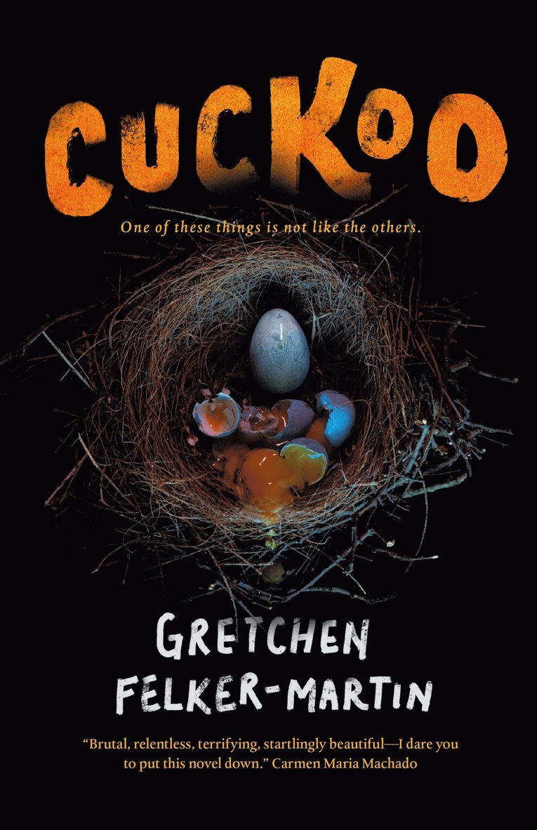 Gretchen Felker-Martin - Cuckoo, Häftad