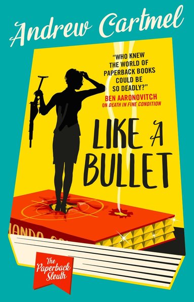 Andrew Cartmel - Paperback Sleuth - Like a Bullet, Häftad