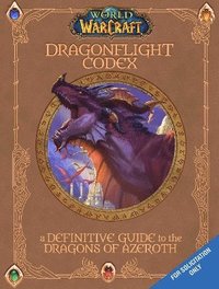 bokomslag World of Warcraft: The Dragonflight Codex