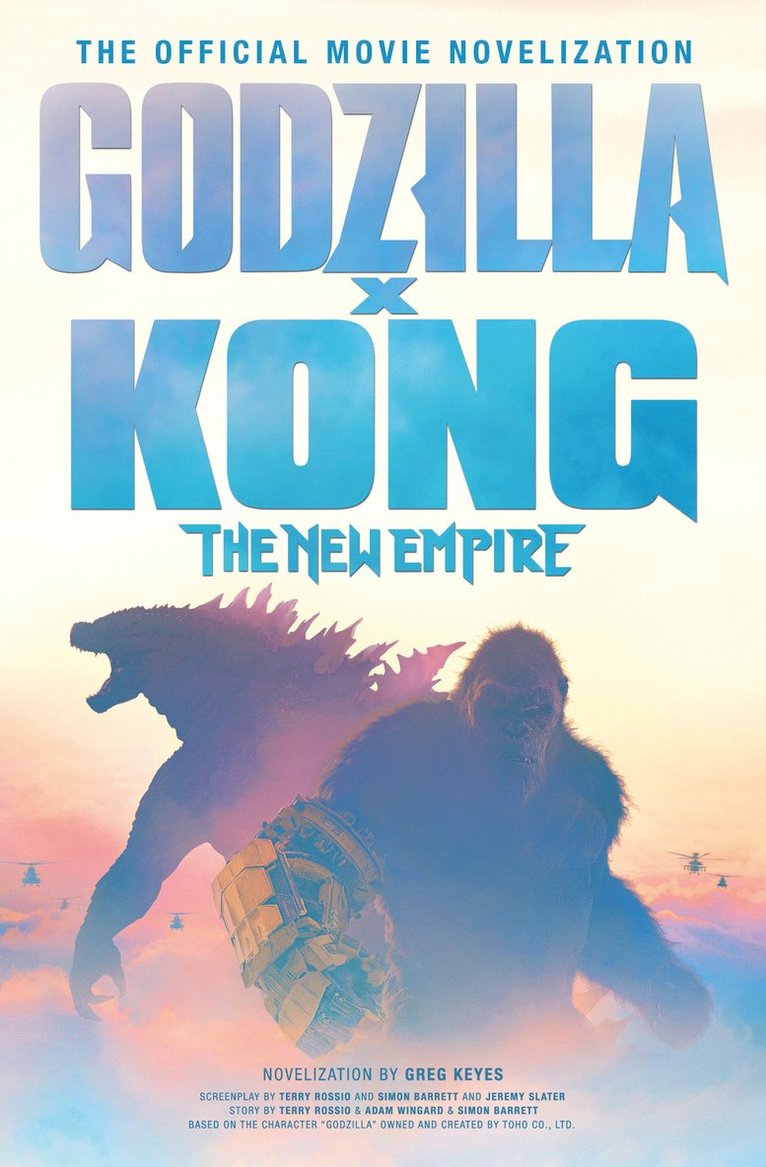 Greg Keyes - Godzilla x Kong: The New Empire - The Official Movie Novelization, Häftad