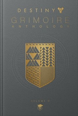 bokomslag Destiny Grimoire Anthology, Volume VI