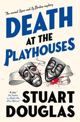Lowe and Le Breton mysteries - Death at the Playhouses 1