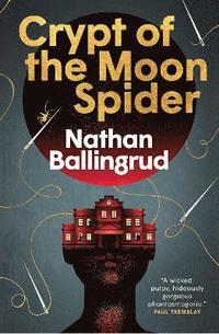bokomslag Lunar Gothic Trilogy - Crypt of the Moon Spider