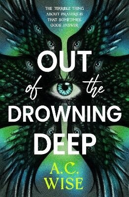 A.C Wise - Out of the Drowning Deep, Häftad