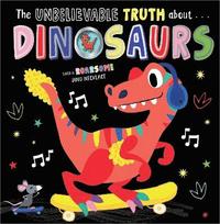 bokomslag UNBELIEVABLE TRUTH ABOUT DINOSAURS