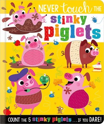 Christie Hainsby - Never Touch the Stinky Piglets, Kartonnage