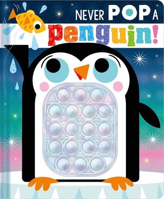 bokomslag Never Pop a Penguin!