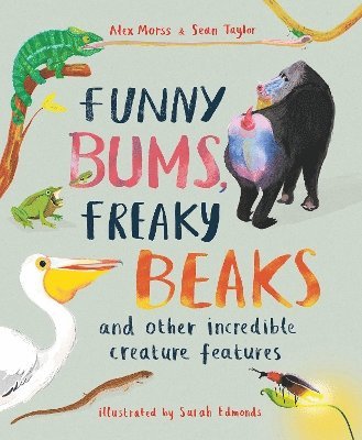 Funny Bums, Freaky Beaks 1