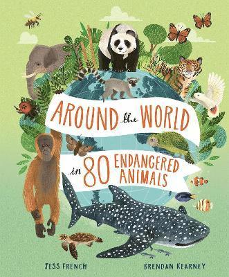 bokomslag Around the World in 80 Endangered Animals