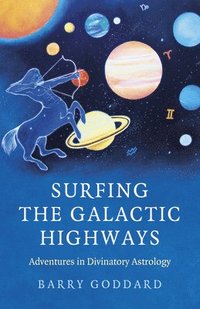 bokomslag Surfing the Galactic Highways