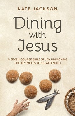 bokomslag Dining with Jesus