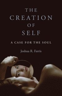 bokomslag Creation of Self, The