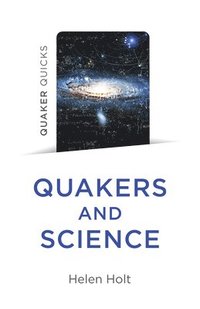 bokomslag Quaker Quicks - Quakers and Science