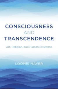 bokomslag Consciousness and Transcendence