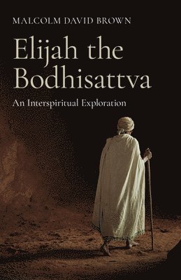 Elijah the Bodhisattva 1